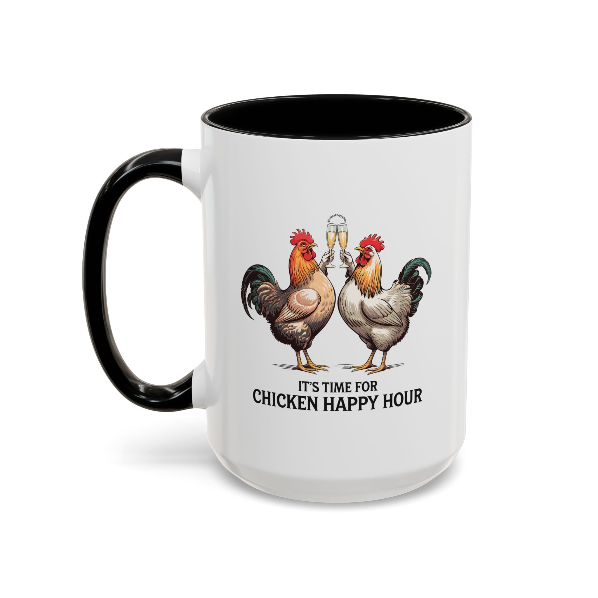 It’s Time for Chicken Happy Hour Coffee Mug