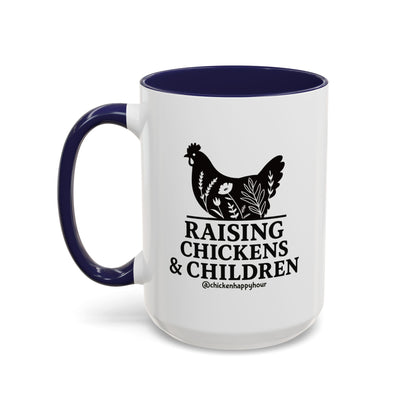 Raising Chickens & Children Coffee Mug
