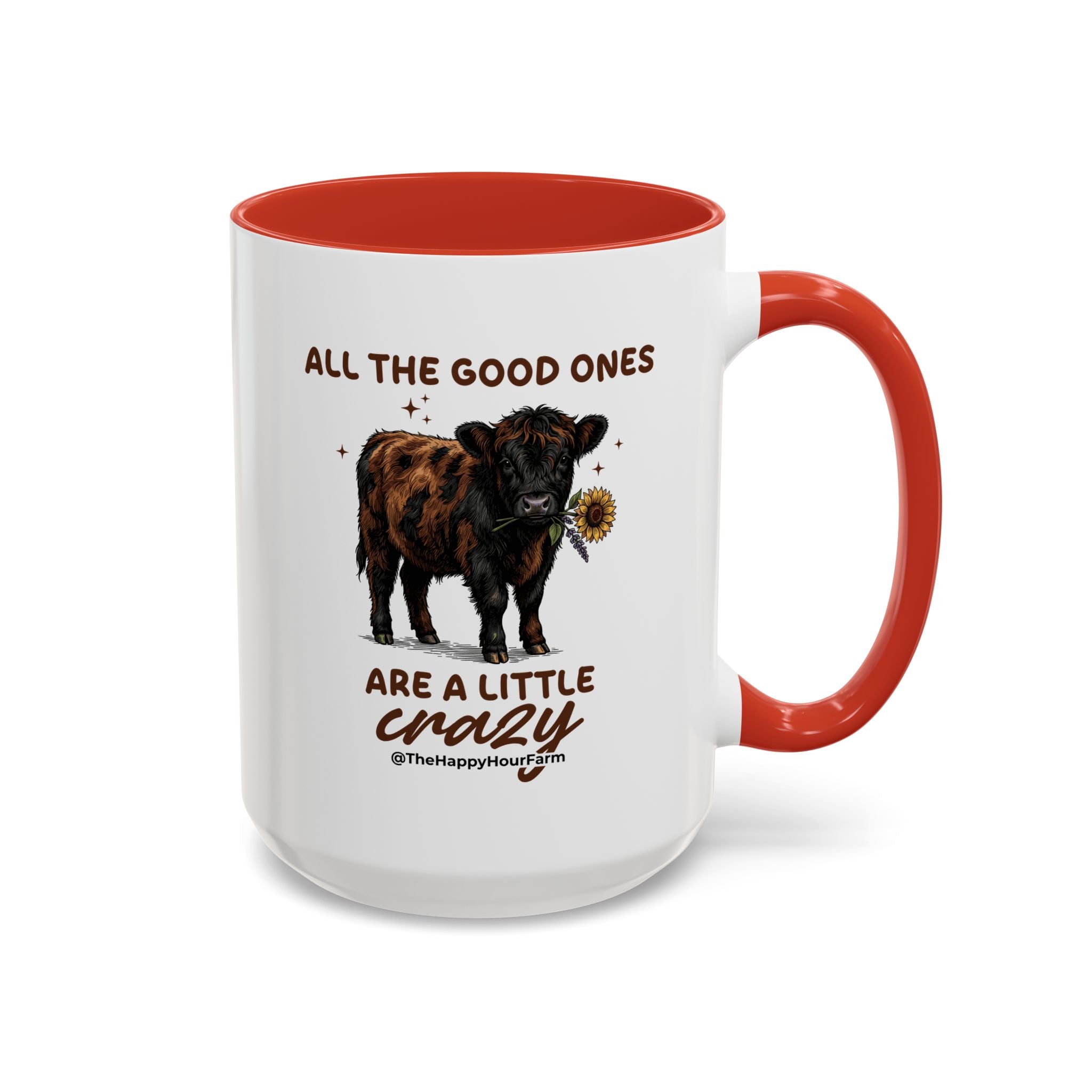 All the Good Ones Are a Little Crazy Coffee Mug