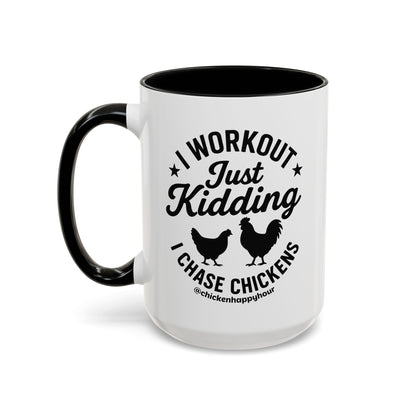 I Workout Just Kidding Coffee Mug