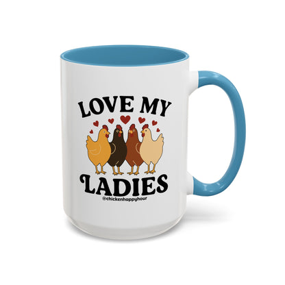 Love My Ladies 2 Coffee Mug