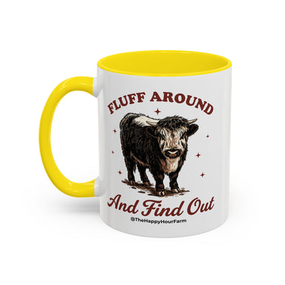 Fluff Around & Find Out Coffee Mug