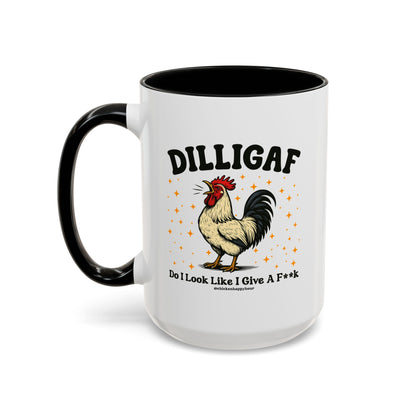 Dilligaf Do I Look Like I Give a Fk Coffee Mug