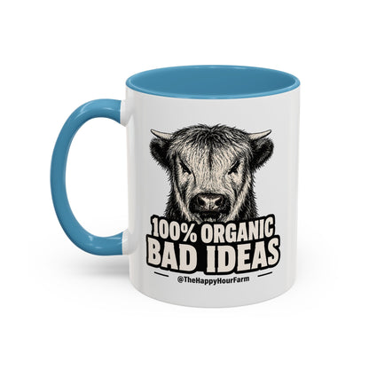 100% Organic Bad Ideas Coffee Mug