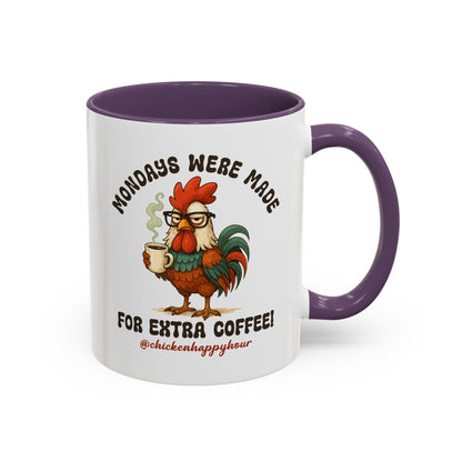 Mondays were Made for Extra Coffee Coffee Mug