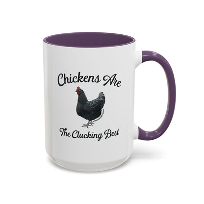 Chickens Are The Clucking Best Coffee Mug