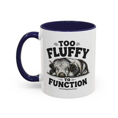 Too Fluffy to Function Coffee Mug
