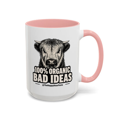 100% Organic Bad Ideas Coffee Mug