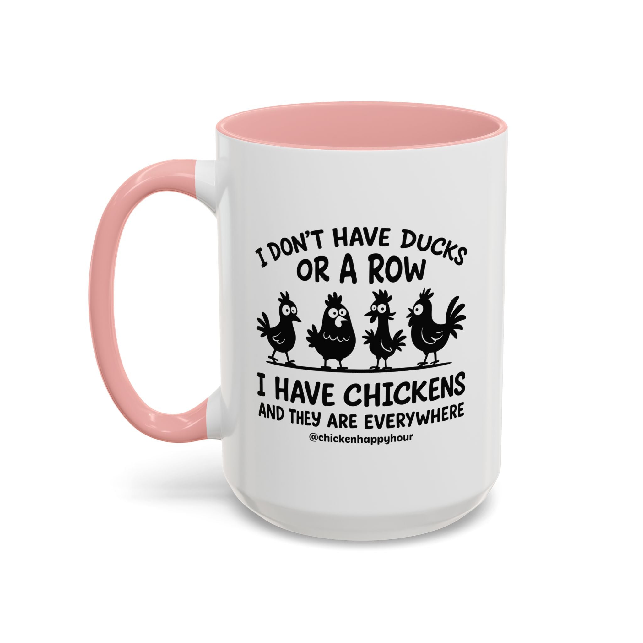 I Don't Have Ducks  Coffee Mug