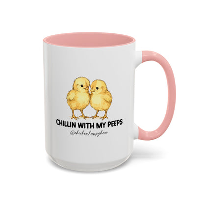 Chillin With my Peeps Coffee Mug