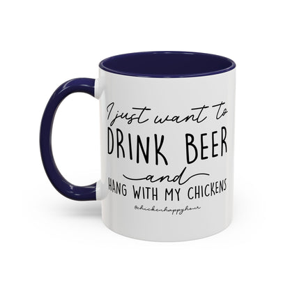 I Just Want to Drink Beer Mug