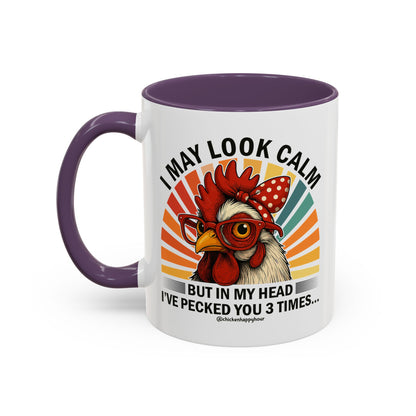 I May Look Calm Coffee Mug