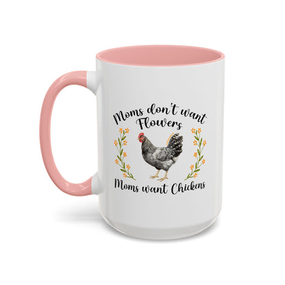 Moms Want Chickens Coffee Mug
