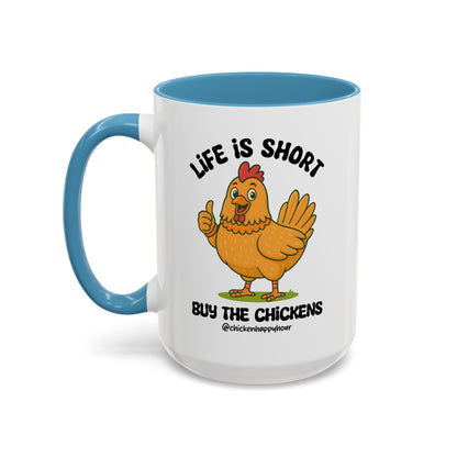 Life is Short Coffee Mug