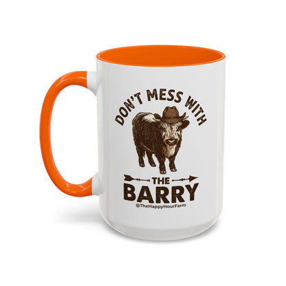 Don't Mess With the Barry Coffee Mug