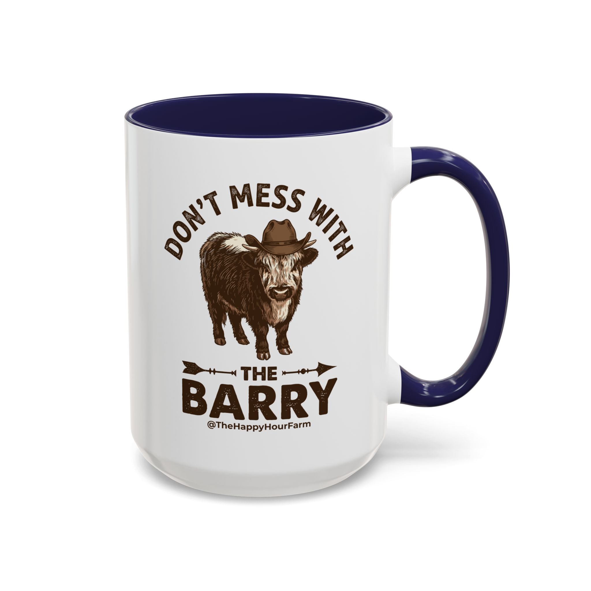 Don't Mess With the Barry Coffee Mug
