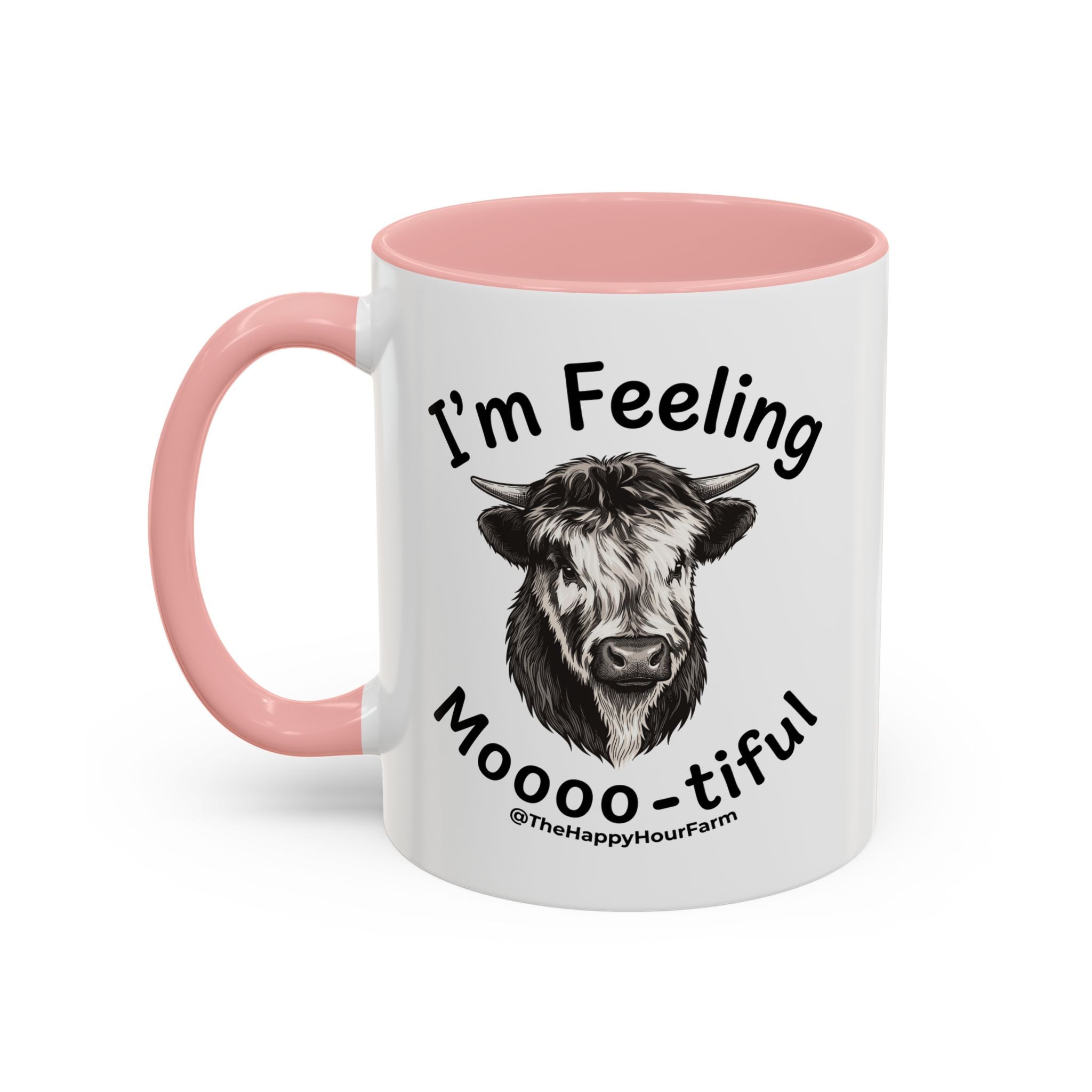 I'm Felling Moooo-tiful Coffee Mug