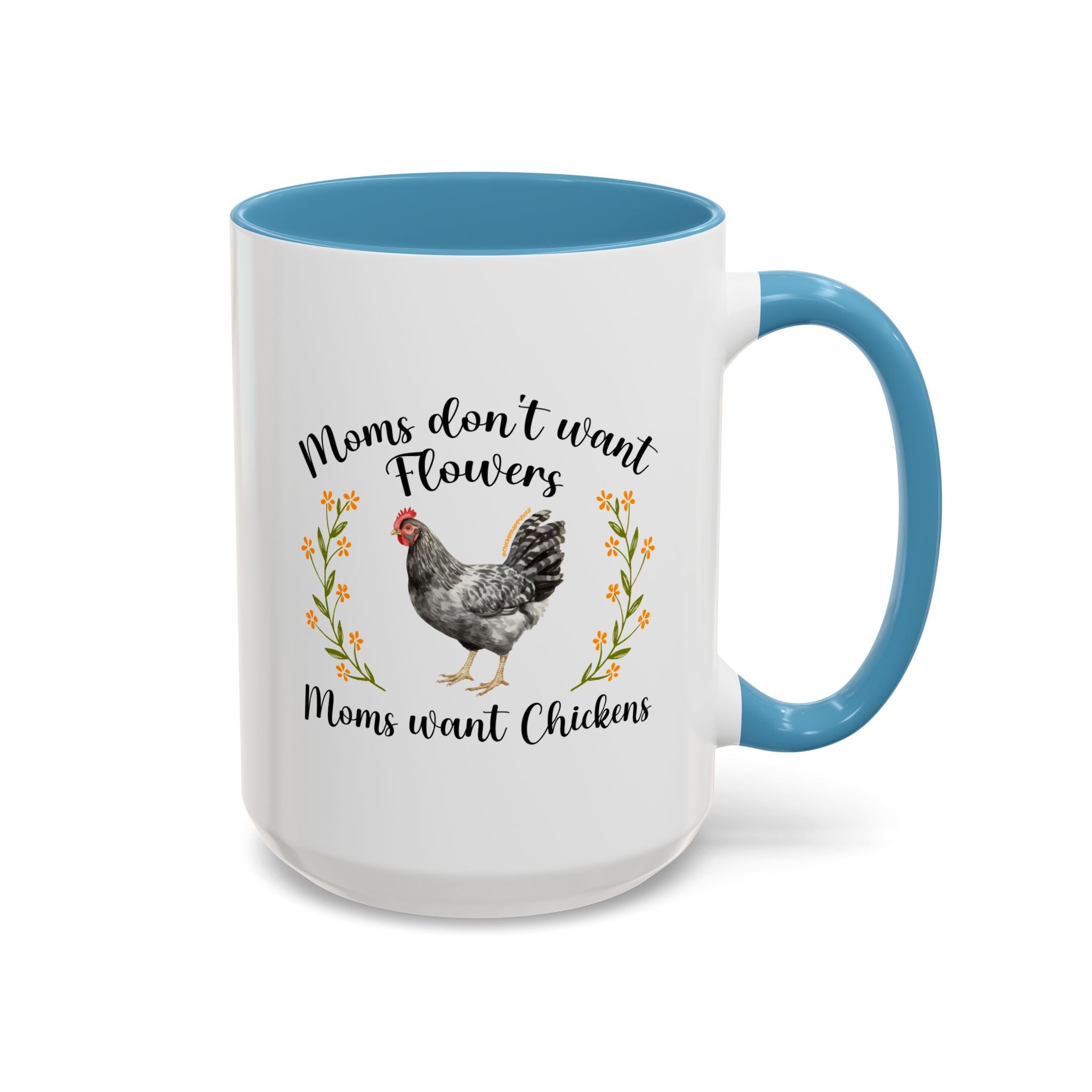 Moms Want Chickens Coffee Mug
