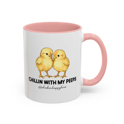 Chillin With my Peeps Coffee Mug