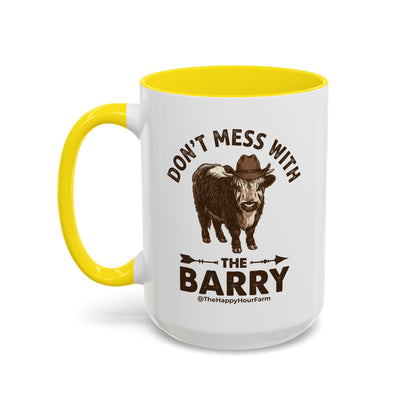 Don't Mess With the Barry Coffee Mug