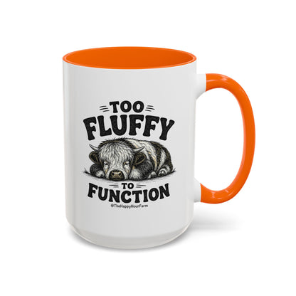 Too Fluffy to Function Coffee Mug