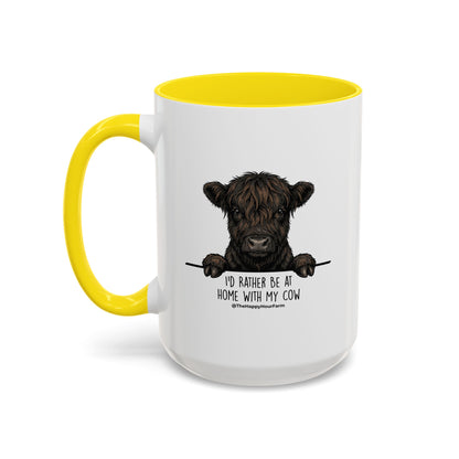 I'd Rather Be at Home With My Cow Coffee Mug