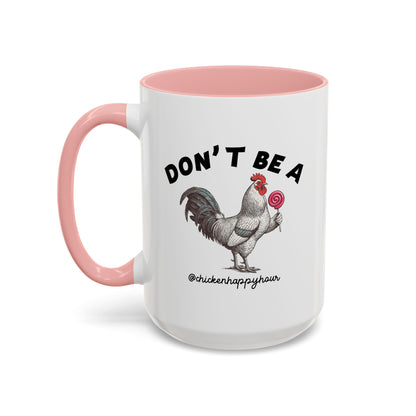 Don't Be A Coffee Mug