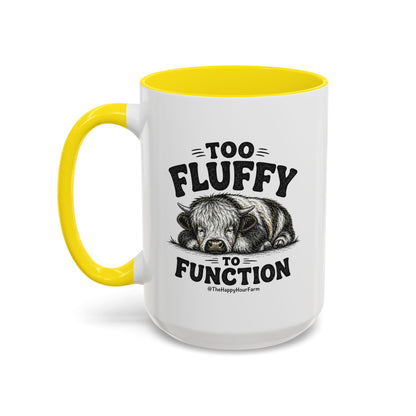 Too Fluffy to Function Coffee Mug