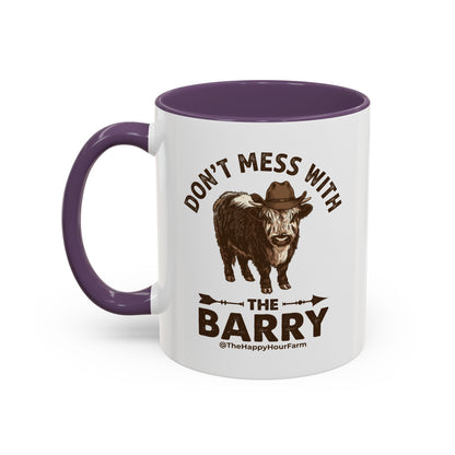 Don't Mess With the Barry Coffee Mug