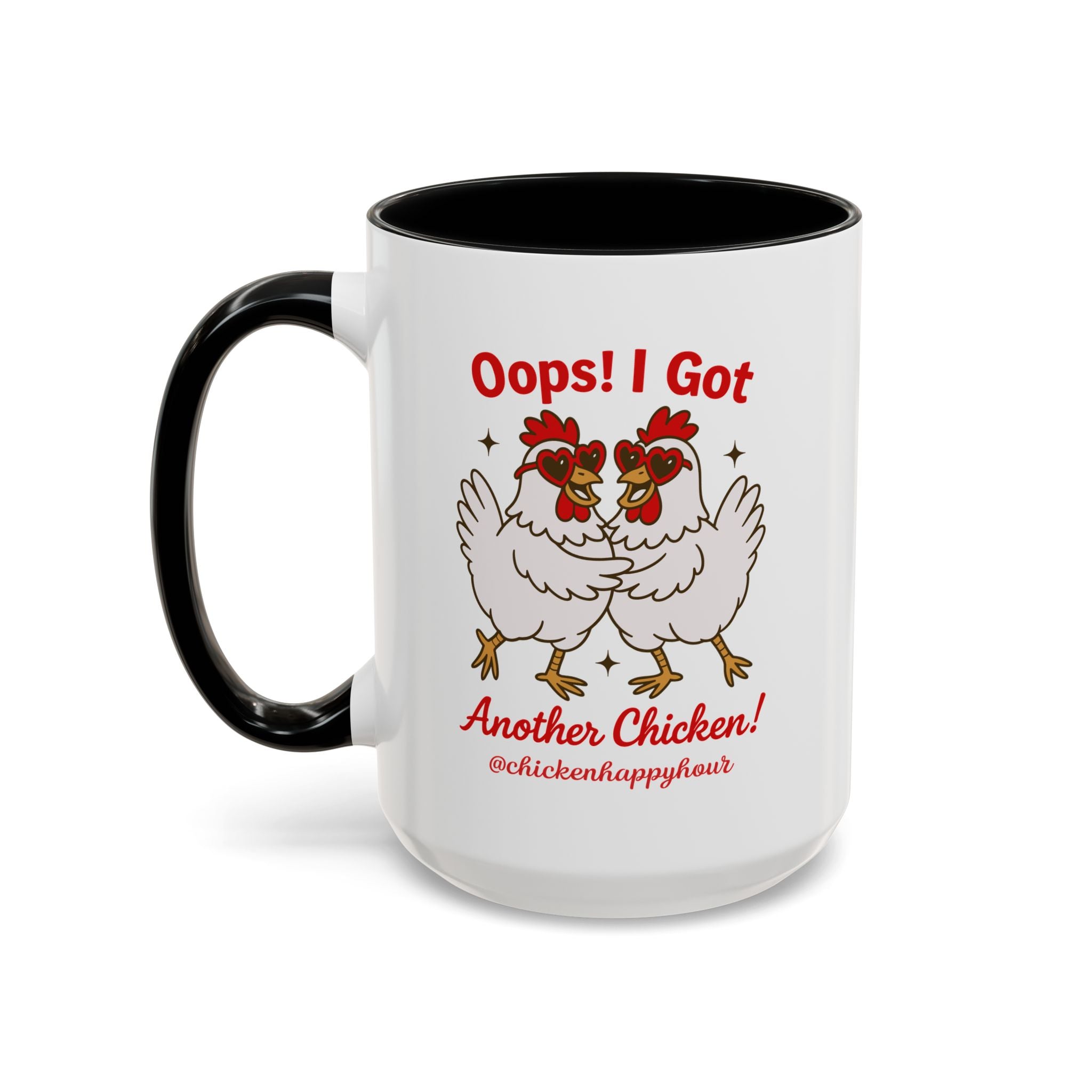 Oops I Got Another Chicken 3 Coffee Mug