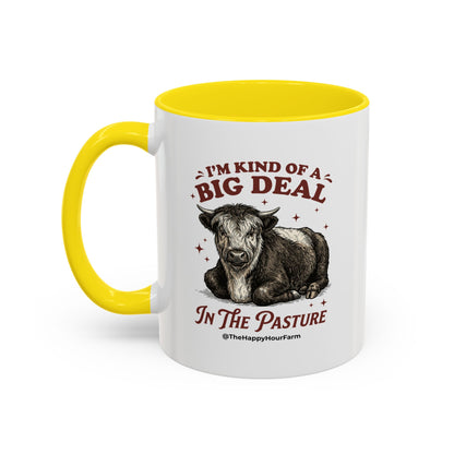 I'm Kind Of a Big Deal Coffee Mug