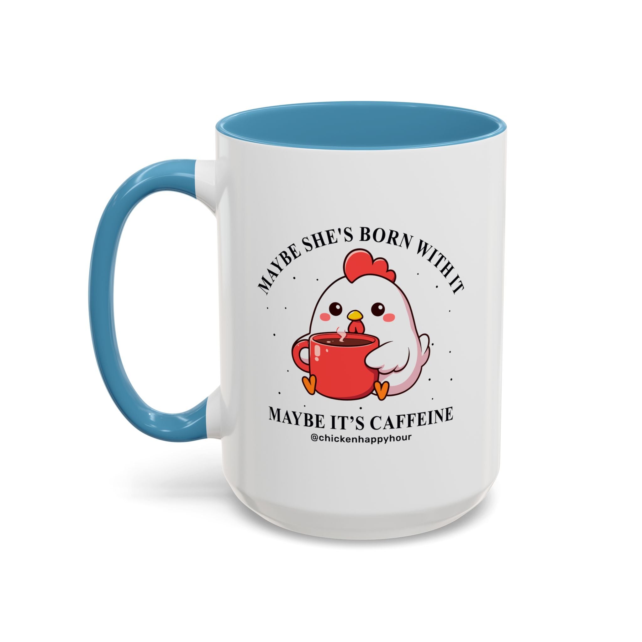 Maybe It's Caffeine Coffee Mug