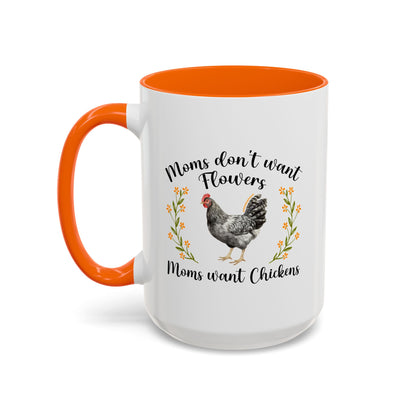 Moms Want Chickens Coffee Mug