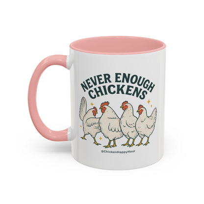 Never Enough Chickens Coffee Mug