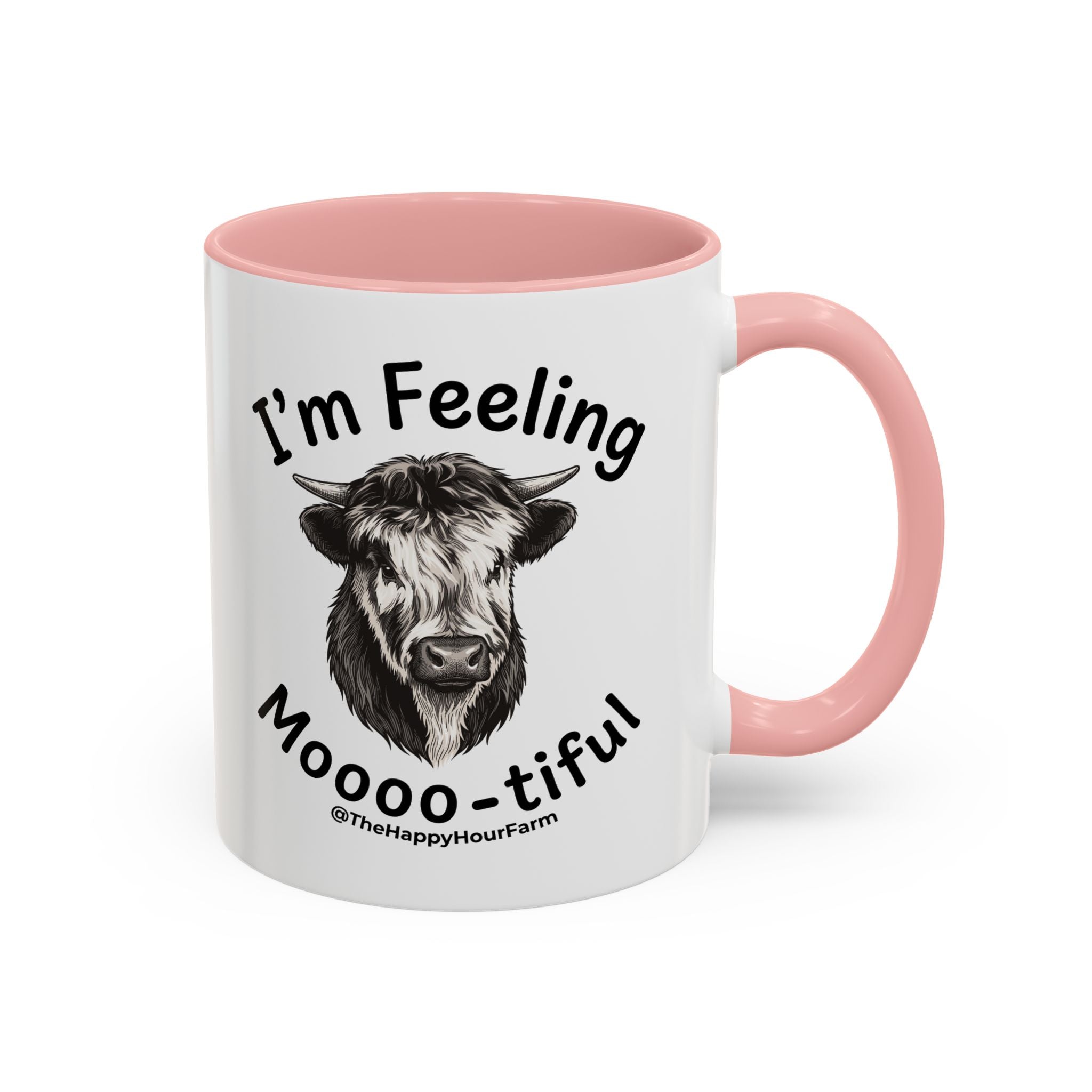 I'm Felling Moooo-tiful Coffee Mug