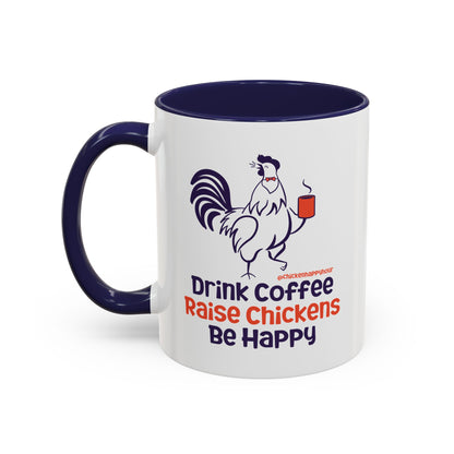 Drink Coffee Raise Chickens Coffee Mug
