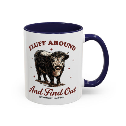 Fluff Around & Find Out Coffee Mug