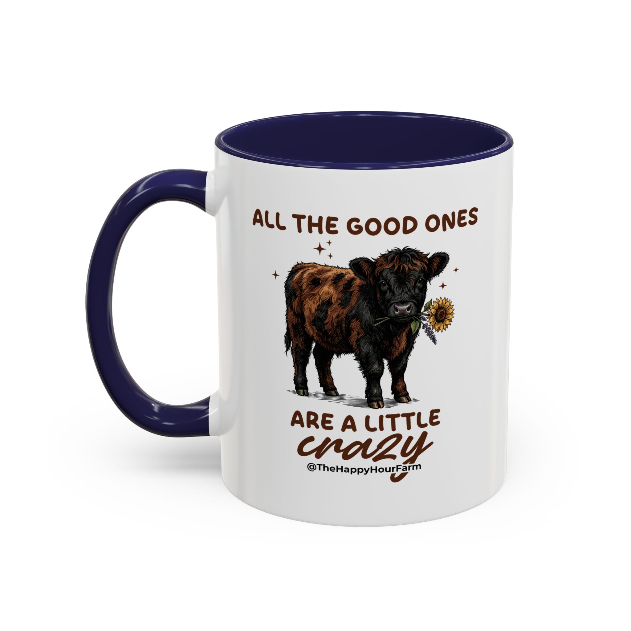 All the Good Ones Are a Little Crazy Coffee Mug
