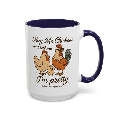 Buy Me Chickens Coffee Mug