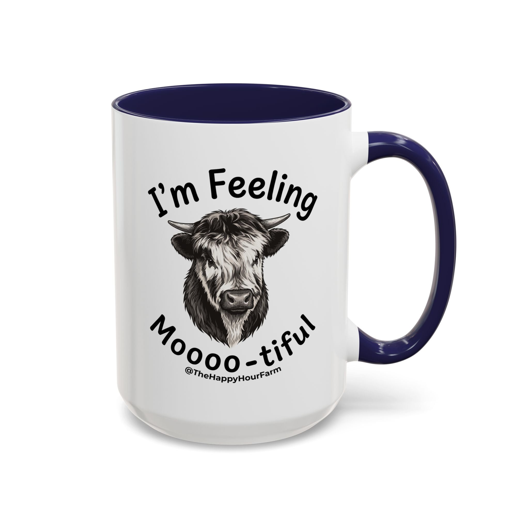 I'm Felling Moooo-tiful Coffee Mug