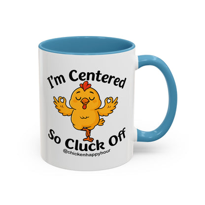 I'm Centered Coffee Mug