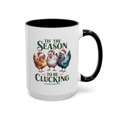 Tis The Season To Be Clucking Coffee Mug