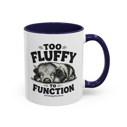 Too Fluffy to Function Coffee Mug