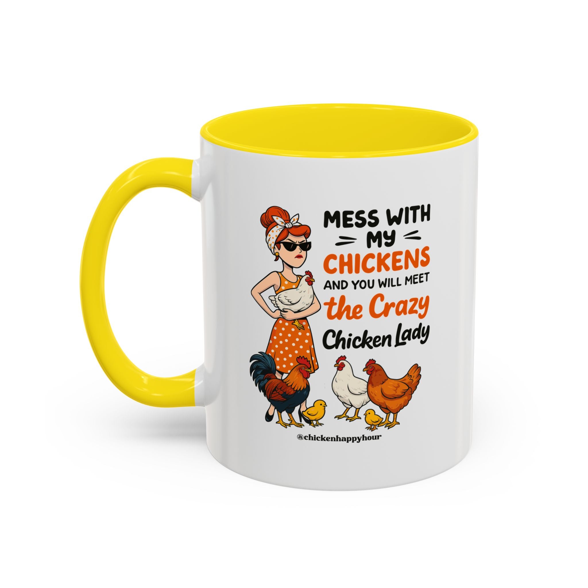 Mess With My Chicken Coffee Mug