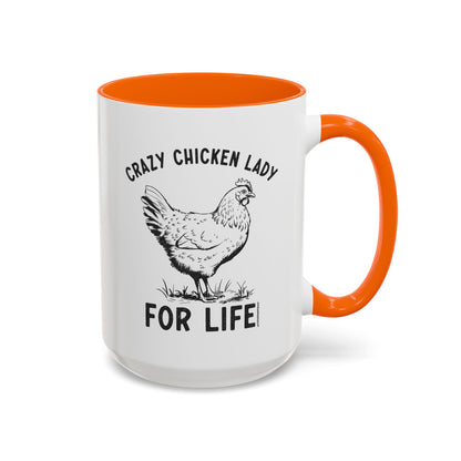Crazy Chicken Lady For Life Coffee Mug