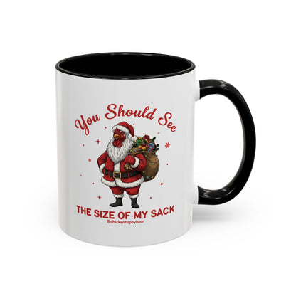 You Should See the Size of My Sack Coffee Mug