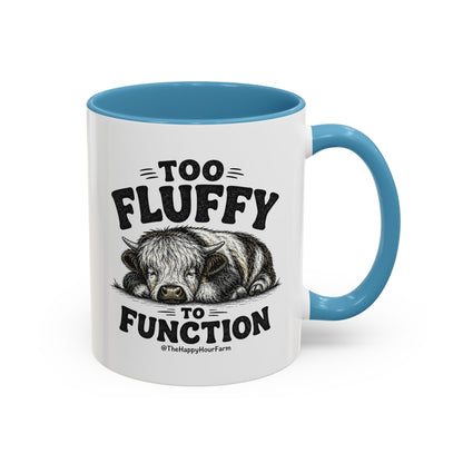 Too Fluffy to Function Coffee Mug