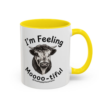 I'm Felling Moooo-tiful Coffee Mug