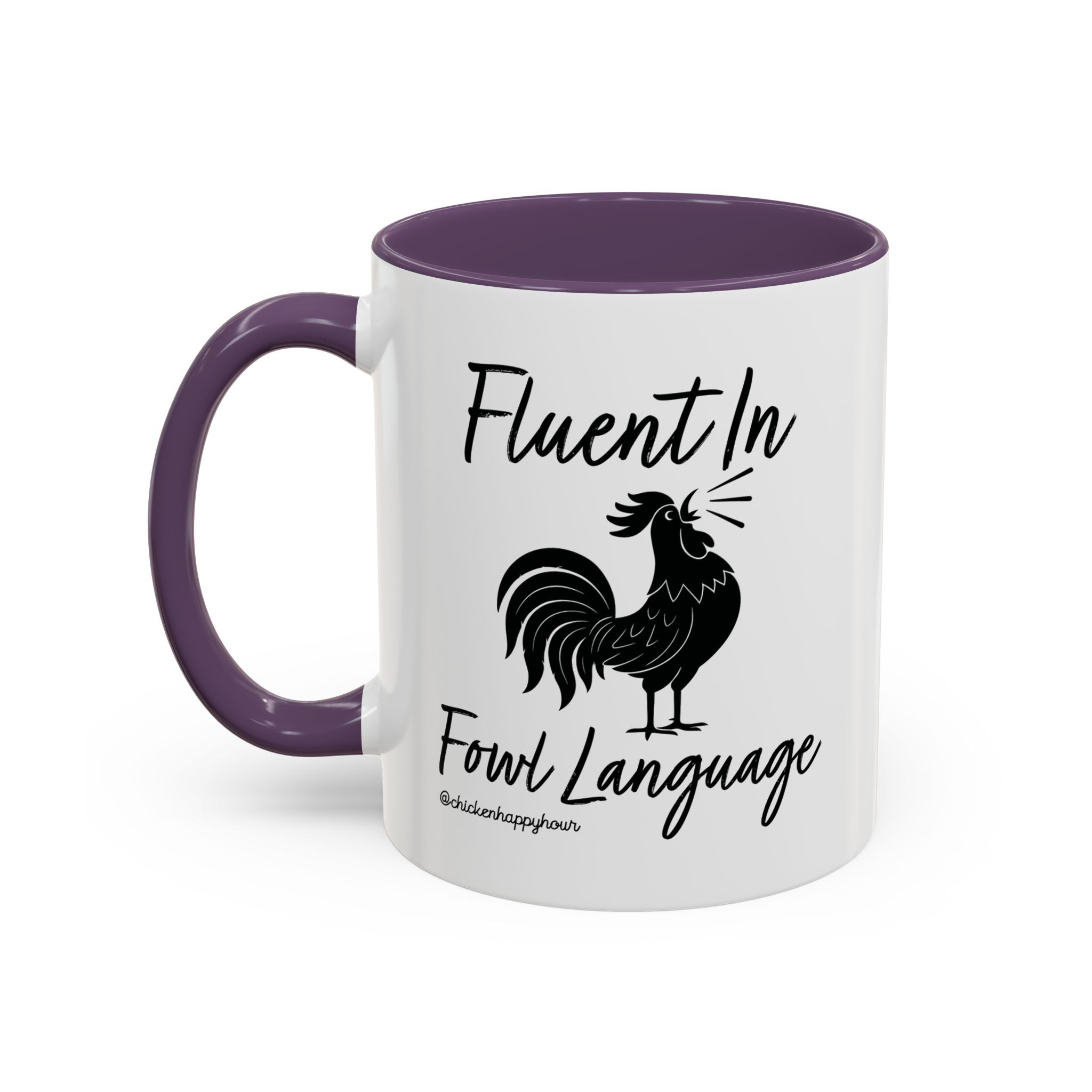 Fluent in Fowl Language 2 Coffee Mug