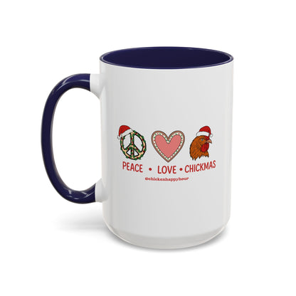 Peace Love Chickmas Coffee Mug